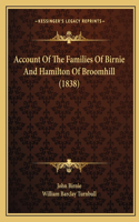 Account Of The Families Of Birnie And Hamilton Of Broomhill (1838)