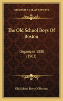 Old School Boys Of Boston
