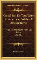 Calcul Fait de Tout Toise de Superficie, Solides, Et Bois Equarris