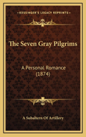 The Seven Gray Pilgrims