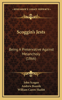 Scoggin's Jests