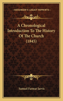 Chronological Introduction To The History Of The Church (1845)