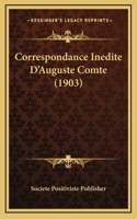 Correspondance Inedite D'Auguste Comte (1903)
