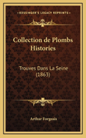 Collection de Plombs Histories