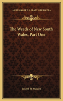 The Weeds of New South Wales, Part One