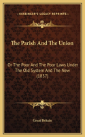 The Parish And The Union