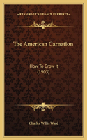 The American Carnation