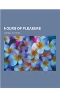 Hours of Pleasure