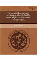 The Impact of Community Ministry on Church Health in the Anglican Churches of South London