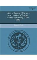 Laws of Honour: The Laws and Customs of Anglo-American Whaling