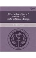Characteristics of Context for Instructional Design