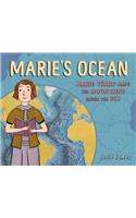 Marie's Ocean: Marie Tharp Maps the Mountains Under the Sea