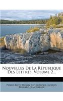 Nouvelles De La République Des Lettres, Volume 2...