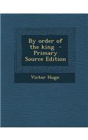 By Order of the King: (English)