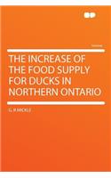 The Increase of the Food Supply for Ducks in Northern Ontario