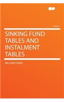 Sinking Fund Tables and Instalment Tables