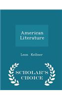 American Literature - Scholar's Choice Edition