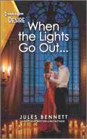 When the Lights Go Out...: A Workplace Romance Set in a Blackout