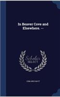 In Beaver Cove and Elsewhere. --