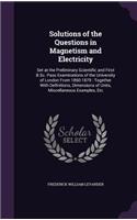 Solutions of the Questions in Magnetism and Electricity