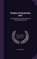 Studies Of Good And Evil
