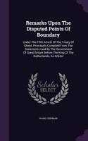 Remarks Upon the Disputed Points of Boundary