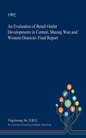 An Evaluation of Retail Outlet Developments in Central, Sheung WAN and Western Districts