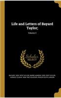 Life and Letters of Bayard Taylor;; Volume 2