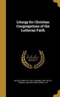 Liturgy for Christian Congregations of the Lutheran Faith