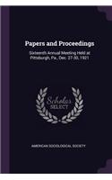 Papers and Proceedings: Sixteenth Annual Meeting Held at Pittsburgh, Pa., Dec. 27-30, 1921