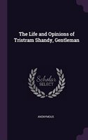 The Life and Opinions of Tristram Shandy, Gentleman