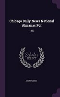 Chicago Daily News National Almanac For: 1893