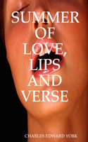 Summer of Love, Lips and Verse