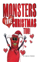 Monsters Love Christmas Too!