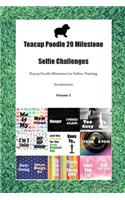 Teacup Poodle 20 Milestone Selfie Challenges Teacup Poodle Milestones for Selfies, Training, Socialization Volume 1
