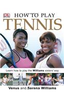 How to Play Tennis
