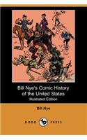 Bill Nye's Comic History of the United States (Illustrated Edition) (Dodo Press)