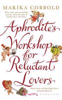 Aphrodite's Workshop for Reluctant Lovers