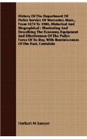 History Of The Department Of Police Service Of Worcester, Mass., From 1674 To 1900, Historical And Biographical