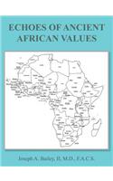 Echoes of Ancient African Values