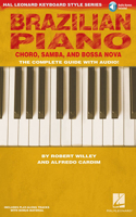 Brazilian Piano - Choro, Samba, and Bossa Nova Hal Leonard Keyboard Style Series (Book/Online Audio)