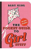 The Pocket Guide to Girl Stuff