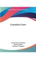 Cowardice Court