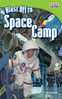 Blast Off to Space Camp: Fluent Plus