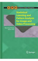Statistical Learning and Pattern Analysis for Image and Video Processing
