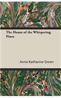 House of the Whispering Pines