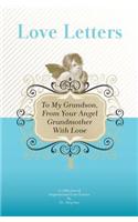 To My Grandson, From Your Angel Grandmother With Love: A Collection Of Inspirational Love Letters(English)
