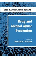 Drug and Alcohol Abuse Prevention