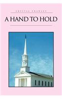 A Hand to Hold