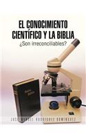 El Conocimiento Cientifico y La Biblia